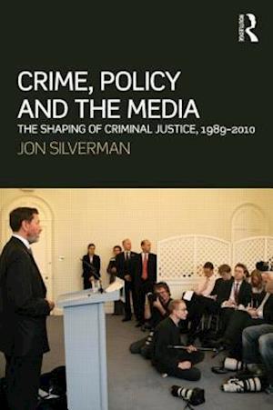 Crime, Policy and the Media