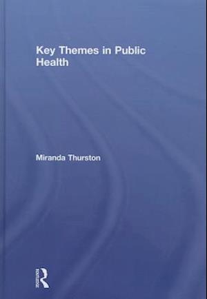 Key Themes in Public Health