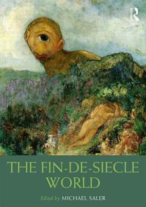 The Fin-de-Siecle World