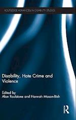 Disability, Hate Crime and Violence