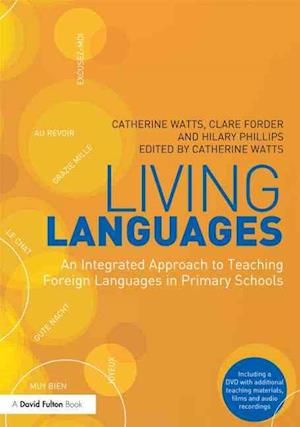 Living Languages: An Integrated Approach to Teaching Foreign Languages in Primary Schools