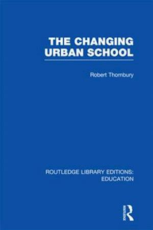 The Changing Urban School