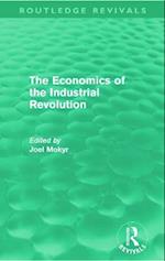 The Economics of the Industrial Revolution (Routledge Revivals)