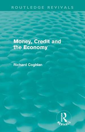 Money, Credit and the Economy (Routledge Revivals)