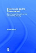 Deterrence During Disarmament