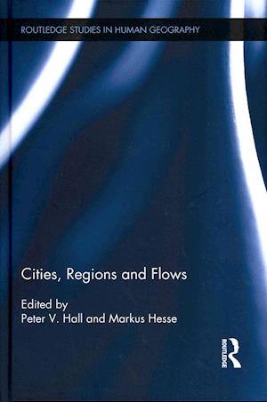 Cities, Regions and Flows