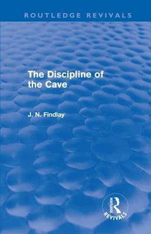 The Discipline of the Cave (Routledge Revivals)