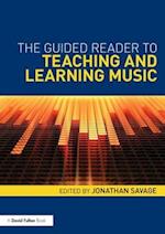The Guided Reader to Teaching and Learning Music