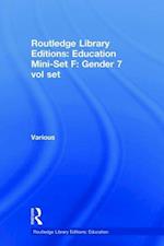 Routledge Library Editions: Education Mini-Set F: Gender 7 vol set