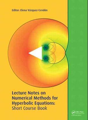 Lecture Notes on Numerical Methods for Hyperbolic Equations