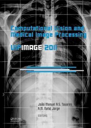 Computational Vision and Medical Image Processing: VipIMAGE 2011