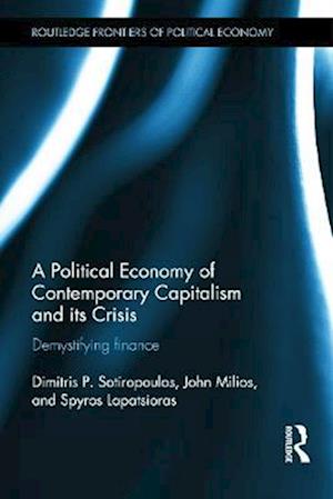 A Political Economy of Contemporary Capitalism and its Crisis