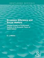 Economic Efficiency and Social Welfare (Routledge Revivals)