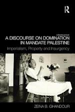 A Discourse on Domination in Mandate Palestine