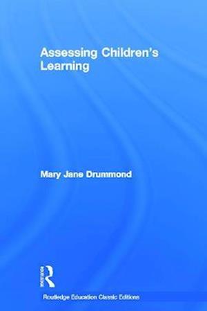 Assessing Children's Learning (Classic Edition)