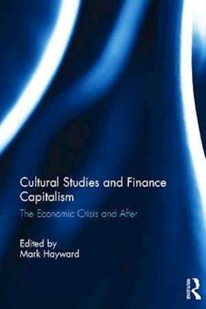 Cultural Studies and Finance Capitalism