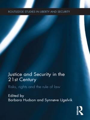 Justice and Security in  the 21st Century