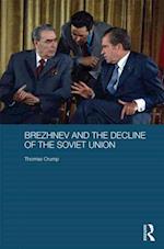 Brezhnev and the Decline of the Soviet Union