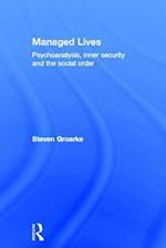 Managed Lives: Psychoanalysis, inner security and the social order
