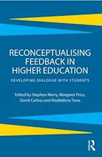 Reconceptualising Feedback in Higher Education