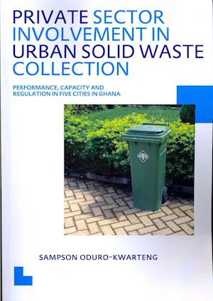 Private Sector Involvement in Urban Solid Waste Collection