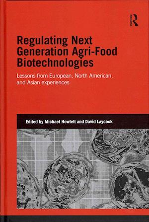 Regulating Next Generation Agri-Food Biotechnologies