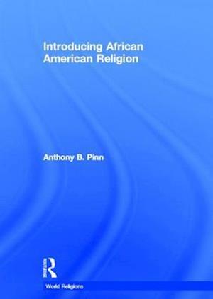 Introducing African American Religion