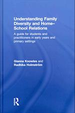 Understanding Family Diversity and Home - School Relations