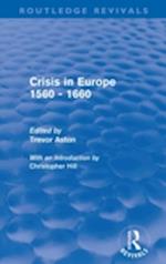 Crisis in Europe 1560 - 1660 (Routledge Revivals)