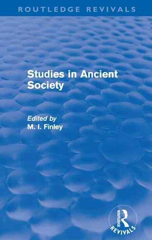 Studies in Ancient Society (Routledge Revivals)