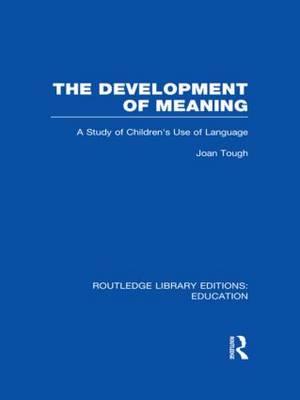 The Development of Meaning (RLE Edu I)