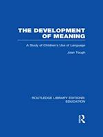 The Development of Meaning (RLE Edu I)