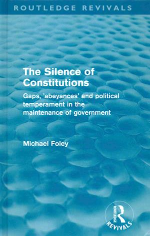 The Silence of Constitutions (Routledge Revivals)