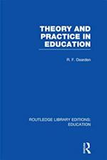 Theory & Practice in Education (RLE Edu K)