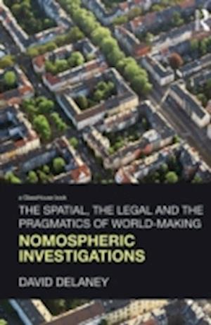 The Spatial, the Legal and the Pragmatics of World-Making