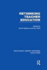 Rethinking Teacher Education