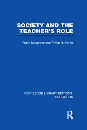 Society and the Teacher's Role (RLE Edu N)