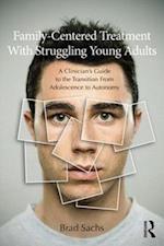 Family-Centered Treatment With Struggling Young Adults