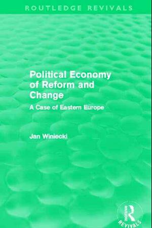 Political Economy of Reform and Change (Routledge Revivals)