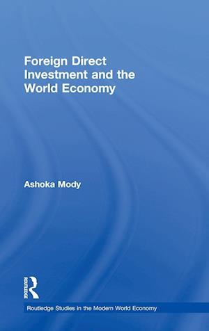 Foreign Direct Investment and the World Economy