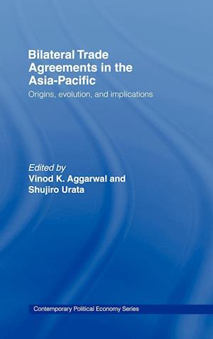 Bilateral Trade Agreements in the Asia-Pacific