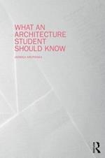 What an Architecture Student Should Know