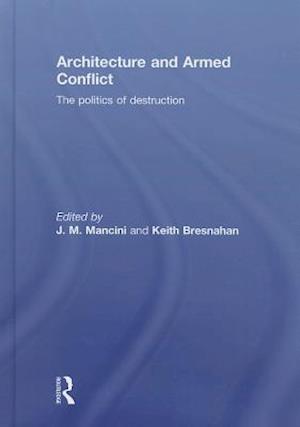 Architecture and Armed Conflict