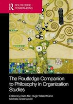 The Routledge Companion to Philosophy in Organization Studies