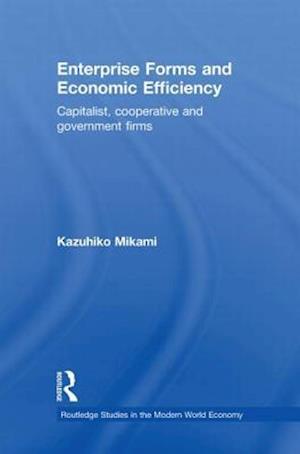 Enterprise Forms and Economic Efficiency