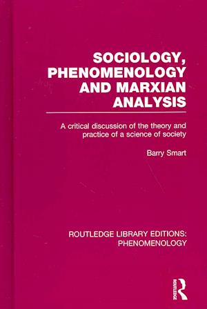 Sociology, Phenomenology and Marxian Analysis