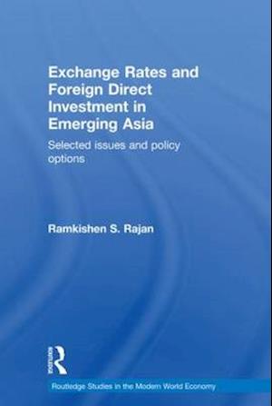 Exchange Rates and Foreign Direct Investment in Emerging Asia