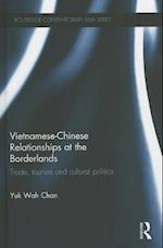 Vietnamese-Chinese Relationships at the Borderlands