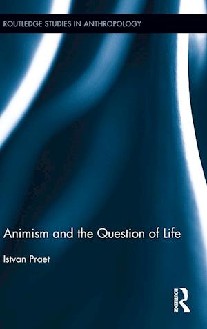 Animism and the Question of Life