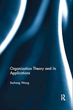Organization Theory and its Applications